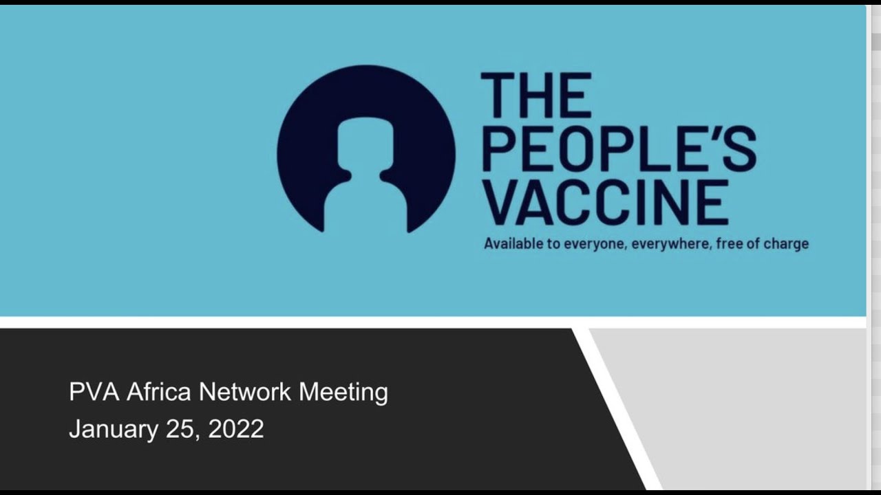 People’s Vaccine Alliance Africa Network Meeting , 25 January 2022